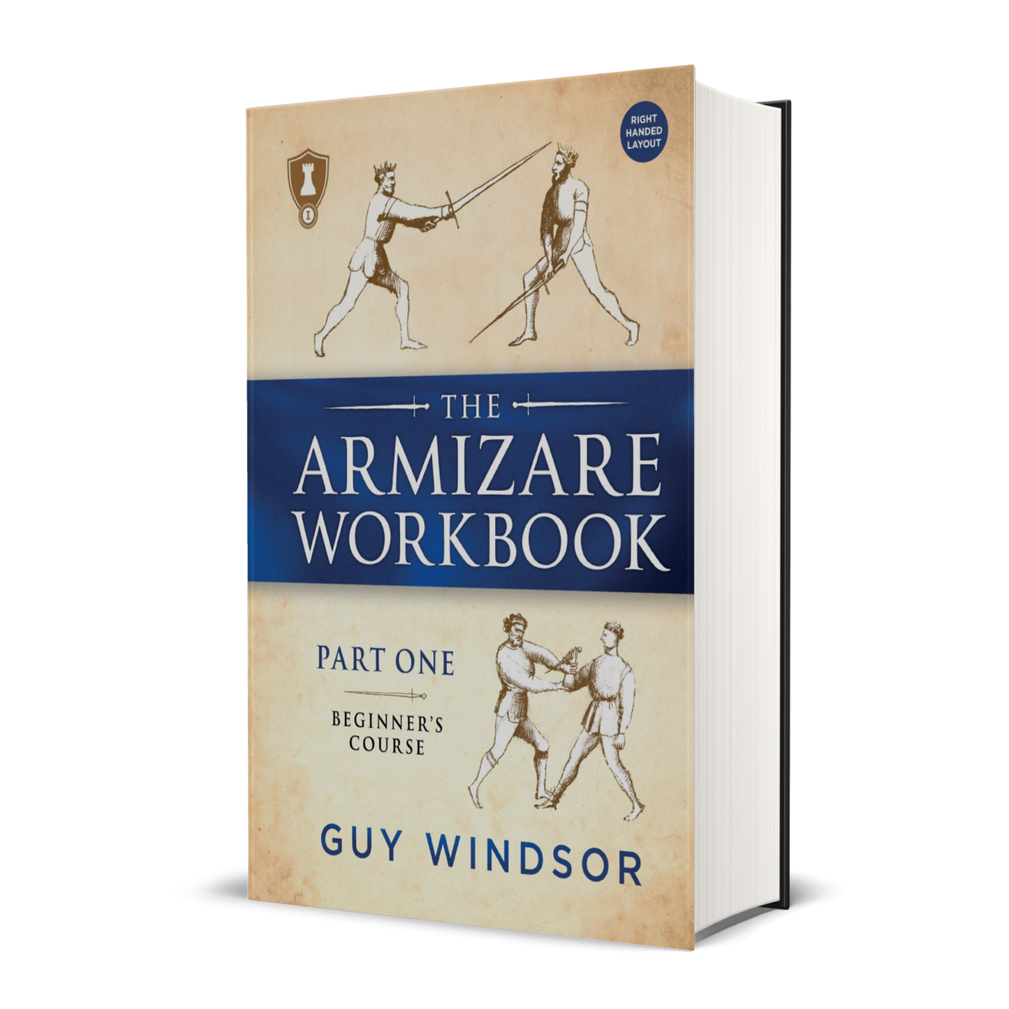 The Armizare Workbook: Part One: The Beginner's Course, Right-Handed Version (hardback workbook)