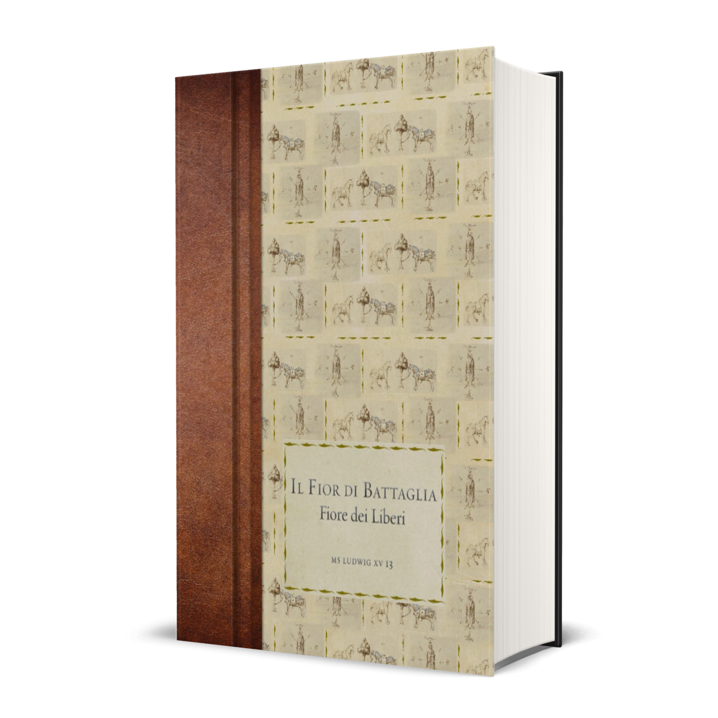 Il Fior di Battaglia, MS Ludwig XV 13 (Italian edition), by Fiore dei Liberi (hardback)