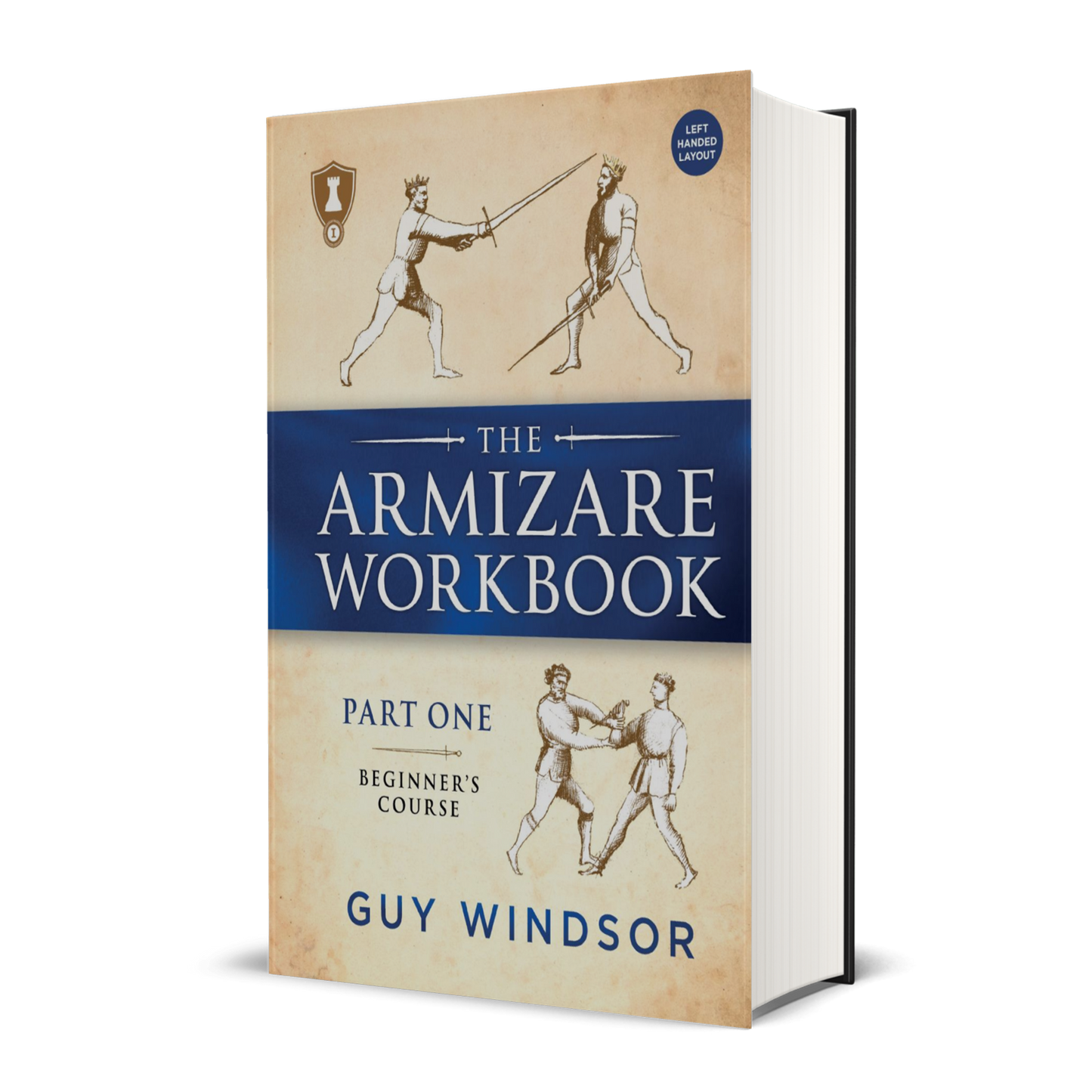 The Armizare Workbook: Part One: The Beginner's Course, Left-Handed Version (hardback workbook)