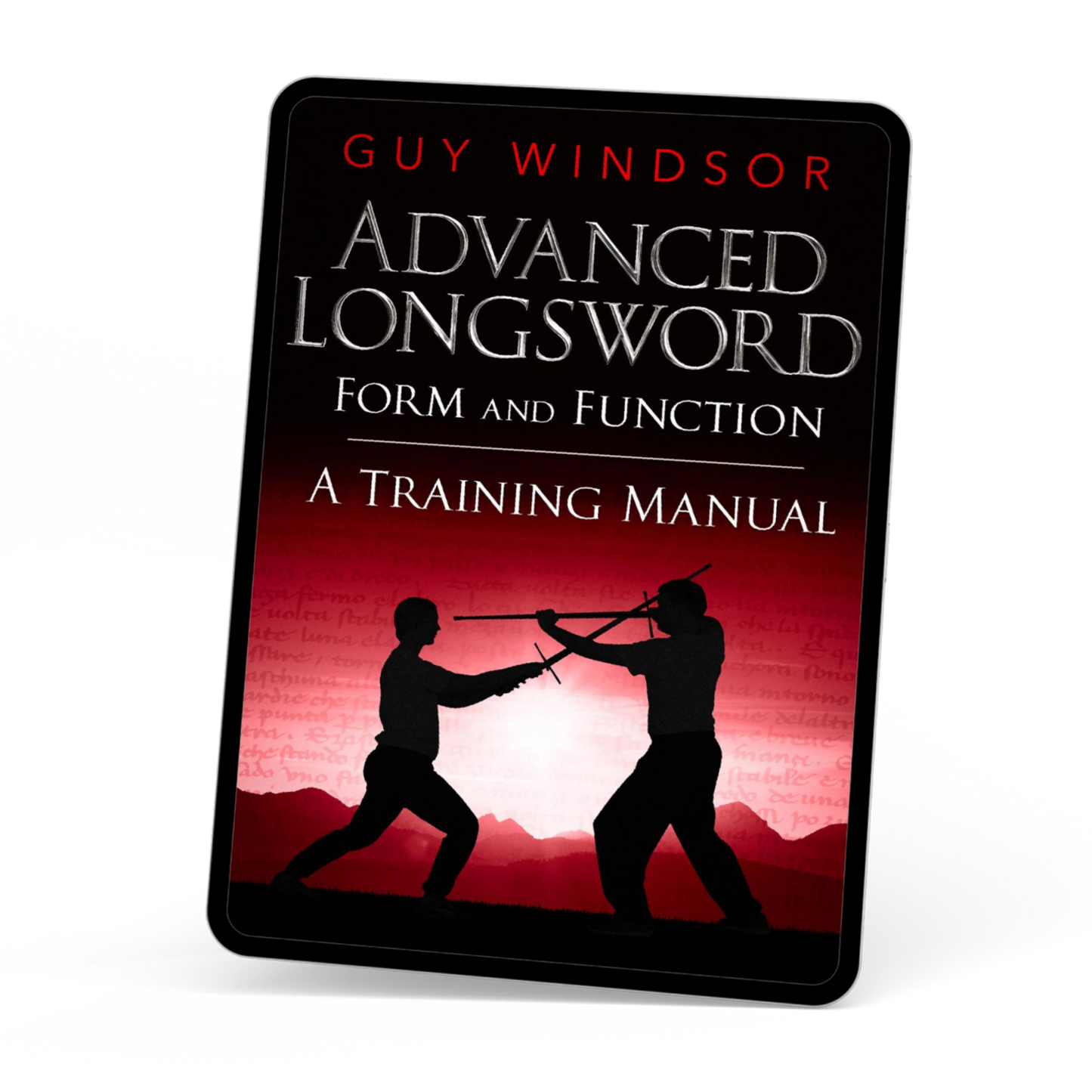 A book cover for 'Advanced Longsword Form and Function: A Training Manual' by Guy Windsor, shown at a slight angle on a white background. The cover features a black background with a red gradient and silhouettes of two sword-fighting figures.