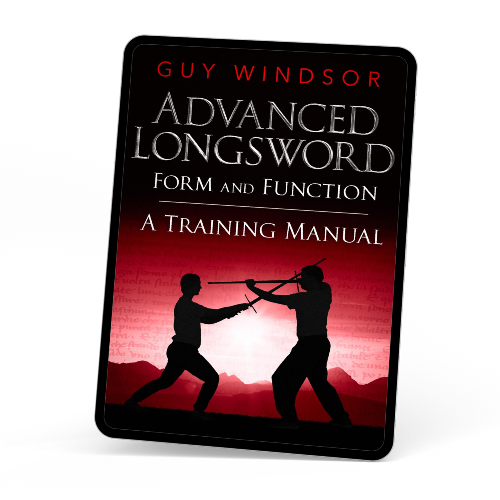 A book cover for 'Advanced Longsword Form and Function: A Training Manual' by Guy Windsor, shown at a slight angle on a white background. The cover features a black background with a red gradient and silhouettes of two sword-fighting figures.