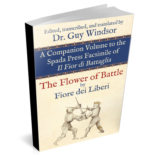 A companion volume to the Spada Press Facsimile of Il Fior di Battaglia by Guy Windsor