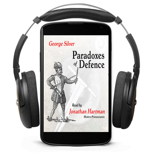 Paradoxes of Defence by George Silver, Modern pronunciation audiobook