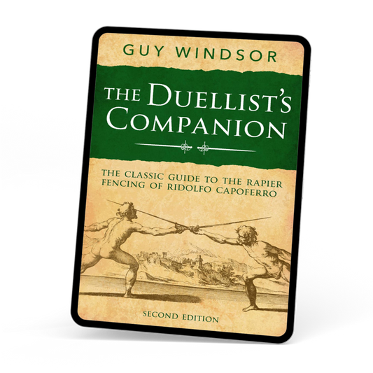 The Duellist's Companion: The Classic Guide to the Rapier Fencing of Ridolfo Capoferro by Guy Windsor, Second Edition, shown as a book cover with a black border on a white background.