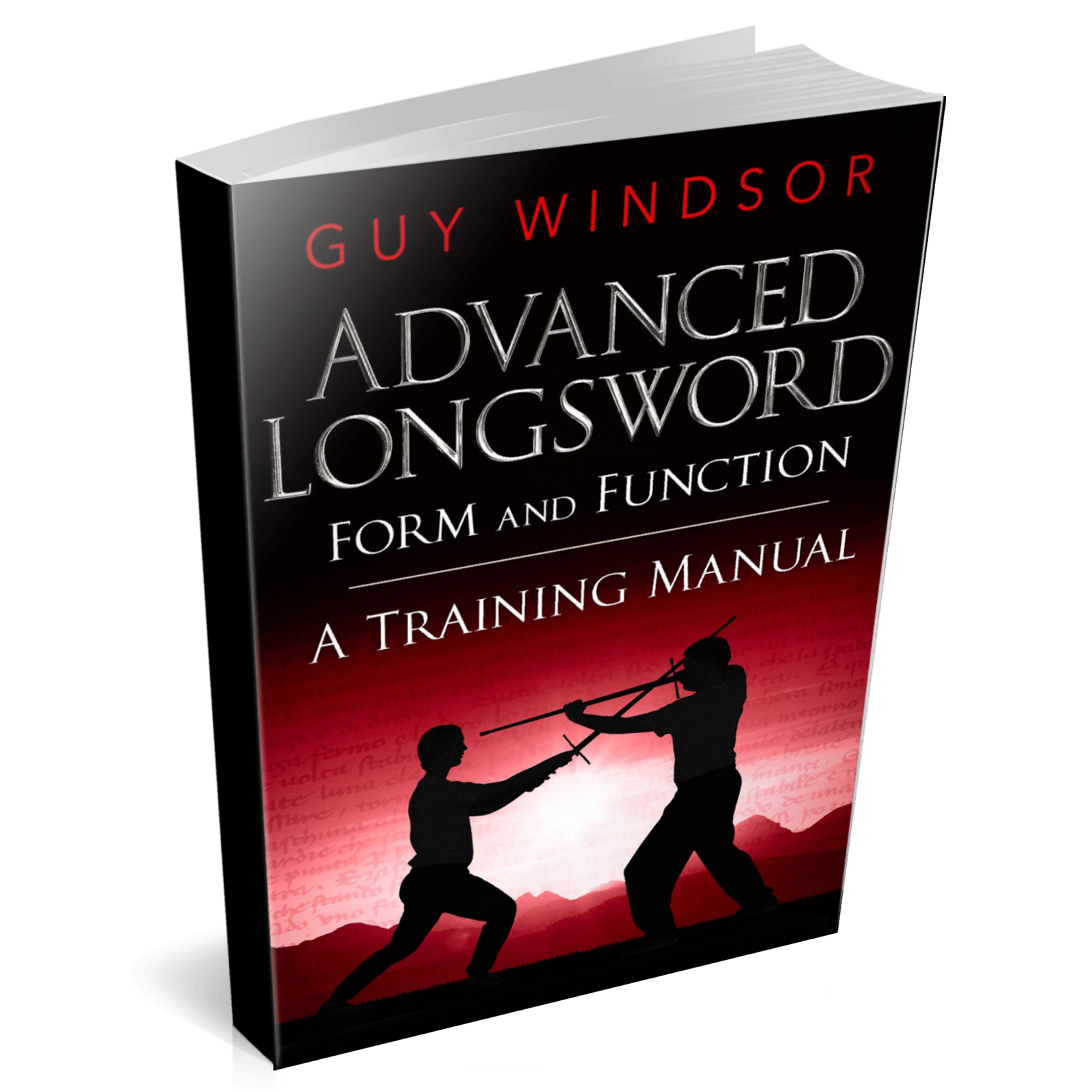 A 3D book mockup of 'Advanced Longsword: Form and Function A Training Manual' by Guy Windsor, showing the front cover with a black and red design and silhouettes of sword practitioners.