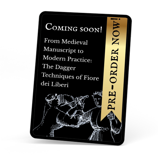 Promotional card for a book titled 'From Medieval Manuscript to Modern Practice: The Dagger Techniques of Fiore dei Liberi' with pre-order information.