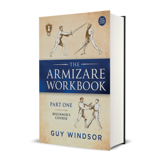 The Armizare Workbook: Part One: The Beginner's Course, Right-Handed Version (hardback workbook)